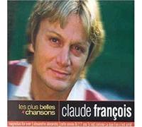 Claude François - Les Plus Belles Chansons : Claude Francois