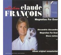 Claude François - Magnolias for Ever