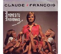 Claude François - Meme Si Tu Revenais [Vinilo]