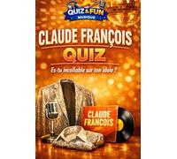 Claude François - Quiz: Es-tu incollable sur ton idole ? (Quiz and Fun Musique - Les stars de la musique)
