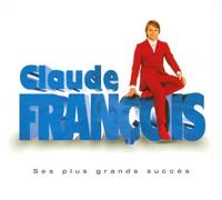 Claude Francois - Ses Plus Grands Succes