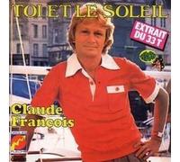 Claude François - Toi et le soleil - 2-TRACK CARD SLEEVE 1) Toi et le soleil 2) Drame en deux amours CDSINGLE