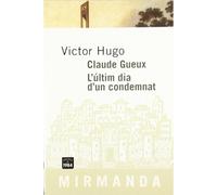 Claude Gueux. L'últim dia d'un condemnat: 13 (Mirmanda)