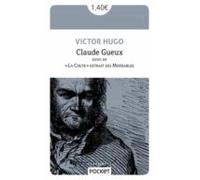 Claude Gueux Suivi De La Chute