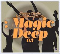 Claude & Jean Marc Challe - Magic Deep 03