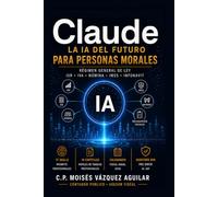 Claude: La IA del Futuro Para Personas Morales: Régimen General de Ley · ISR · IVA · Nómina · IMSS · INFONAVIT