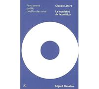 CLAUDE LEFORT. LA INQUIETUD DE LA POLITICA: 897017 (Pensament polític postfundacional)