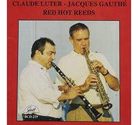 Claude Luter / Jacques Gauthe Sextet - Red Hot Reeds
