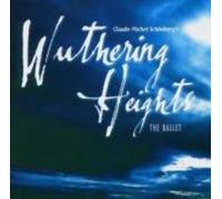 Claude-Michel Schonberg - Claude-Michel Schonberg's Wuthering Heights: The Ballet