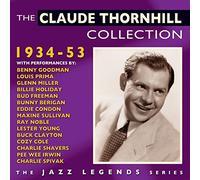 Claude Thornhill - The Claude Thornhill Collection 1934-53