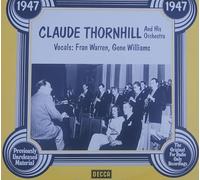 Claude Thornhill - The Uncollected Claude Thornhill and His Orchestra 1947