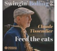 Tissendier, Claude - SWINGIN’ BOLLING 2 - FEED THE CATS