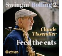 Tissendier, Claude - SWINGIN’ BOLLING 2 - FEED THE CATS