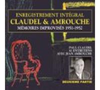 Claudel & Amrouche. Mémoires Improvisés 1951-1952 (volume 2) (audi