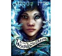 Claudia Carls K Woodwalkers (2). Gefährliche Freundschaft: Band 2 de (Tapa dura)