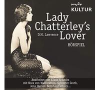 Lawrence, D. H. / V. Waldstätten, N. / Harzer, J. / Groth, S. - Lady Chatterley's Lover (Hörspiel MDR Kultur)