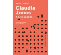 Claudia Jones: A life in exile (1) (Radical Black Women Series)