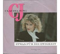 Claudia Jung - Etwas für die Ewigkeit (1990) / Vinyl single [Vinyl-Single 7'']