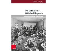 Claudia Junk Dr Die Zeit danach - 80 Jahre Kriegsende: 80 Jahre Kr (Tapa blanda)