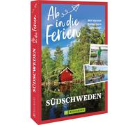 Claudia Linz Ab in die Ferien Südschweden: Mit kleinen Entdeckern (Tapa blanda)
