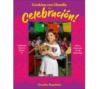 Claudia Regalado Cooking con Claudia: Celebración (Tapa dura) (Importación USA)