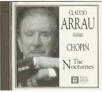 Claudio Arrau Piano: Chopin The Nocturnes [DOUBLE CD]