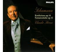 Claudio Arrau - Schumann: Kreisleriana/Fantasic
