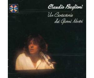 Claudio Baglioni - Un Cantastorie Dei Giorni Nostri