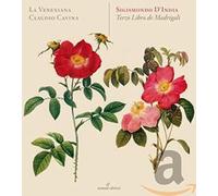 Claudio Cavina; La Venexiana - D'India: Tercer Libro De Madrigales ; La Venexiana - Cavina
