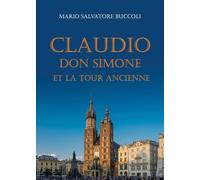Claudio, Don Simone et la tour ancienne