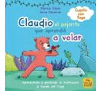 Claudio, el pajarito que no sabía volar: Cuento con Yoga: 23 (Macro Junior)