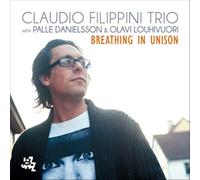 Claudio Filippini Trio - Breathing in Unison