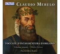 Merulo : Toccate d'intavolatura d'organo (Edition intégrale). Tasini.
