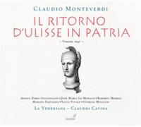La Venexiana - Monteverdi: Il Ritorno D'Ulisse In Patria ; Giustiniani, Lo Monaco, Mameli, Sakurada, La Venexiana - Cavina