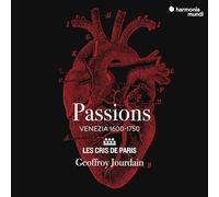 Les Cris de Paris – Geoffroy Jourdain – Passions: Venezia 1600–1750 – CD – Harmonia Mundi