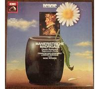 Claudio Monteverdi , Sigismondo D'India , Ensemble Chiaroscuro , London Baroque , Nigel Rogers - Manieristische Madrigale - EMI - 1C 069 1466941, His Master's Voice - 1C 069 1466941