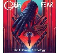 Claudio Simonetti Goblin - FEAR: THE ULTIMATE ANTHOLOGY (DELUXE VINYL) (2LP)
