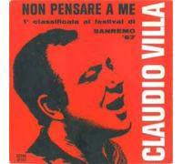 Claudio Villa - Non Pensare A Me / Non Dirmi Addio [Vinilo 7 pulgadas - 45 rpm]