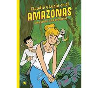 Claudio y Lucía 2: en el Amazonas (MAMUT 9+)