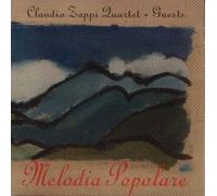 Claudio Zappi Quartet & Guests - Melodia Popolare