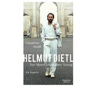 Claudius Seidl Helmut Dietl - Der Mann im weißen Anzug: Die Biografi (Tapa dura)