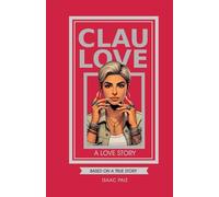 ClauLove, A Love Story: Base on a True Story