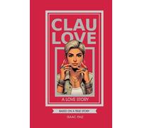 ClauLove, A Love Story: Based on a True Story