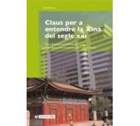 Claus Per A Entendre La Xina Del Segle Xxi (ebook)