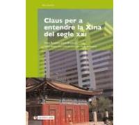 Claus Per A Entendre La Xina Del Segle Xxi (ebook)