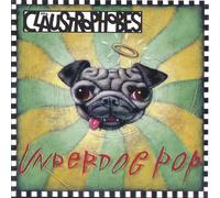 Claustrophobes - Underdog Pop