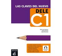 Clavas del nuevo DELE. Nivel C1. Lehrbuch + Audio-CD/mp3. Lehrbuch + Audio-CD/mp3