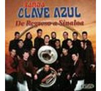 Clave Azul - De Regreso a Sinaloa
