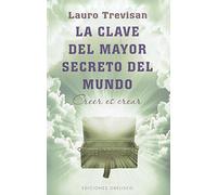 Clave Del Mayor Secreto Del Mundo, La (NUEVA CONSCIENCIA)