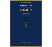 Clave Oposita: Guardia Civil - Escala de Cabos y Guardias. Tomo 2: 1.200 preguntas tipo test con clave de respuestas · Temas 14 a 25